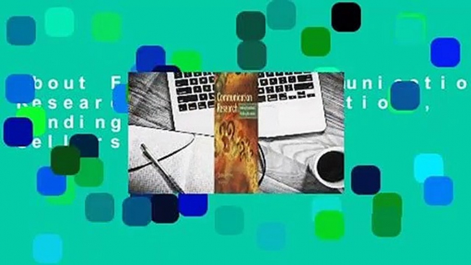 About For Books  Communication Research: Asking Questions, Finding Answers  Best Sellers Rank : #4