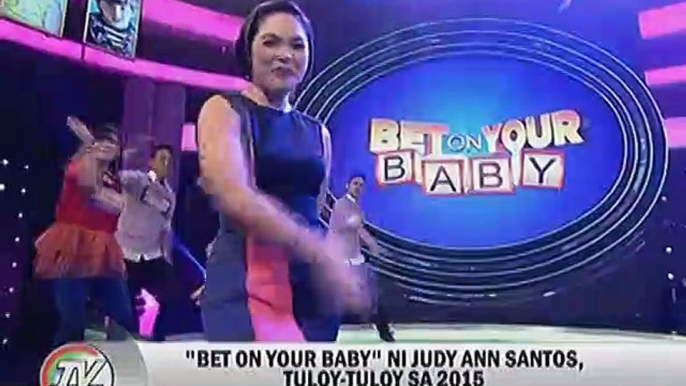 ""Bet on your Baby"" ni Judy Ann Santos, tuloy-tuloy sa 2015