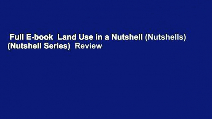 Full E-book  Land Use in a Nutshell (Nutshells) (Nutshell Series)  Review