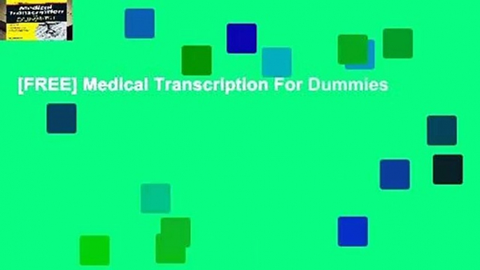 [FREE] Medical Transcription For Dummies