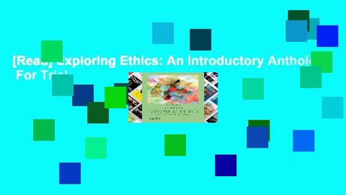 [Read] Exploring Ethics: An Introductory Anthology  For Trial