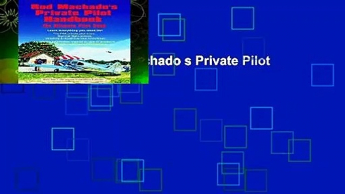 Full version  Rod Machado s Private Pilot Handbook  Review