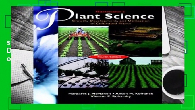 Full E-book  Hartmann s Plant Science: Growth, Development, and Utilization of Cultivated Plants