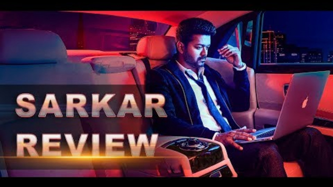 Sarkar movie review | Thalapathy Vijay | AR Murugadoss |