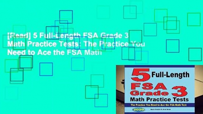 [Read] 5 Full-Length FSA Grade 3 Math Practice Tests: The Practice You Need to Ace the FSA Math