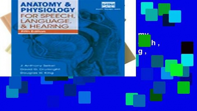 Full Version  Anatomy   Physiology for Speech, Language, and Hearing, 5th (with Anatesse Software