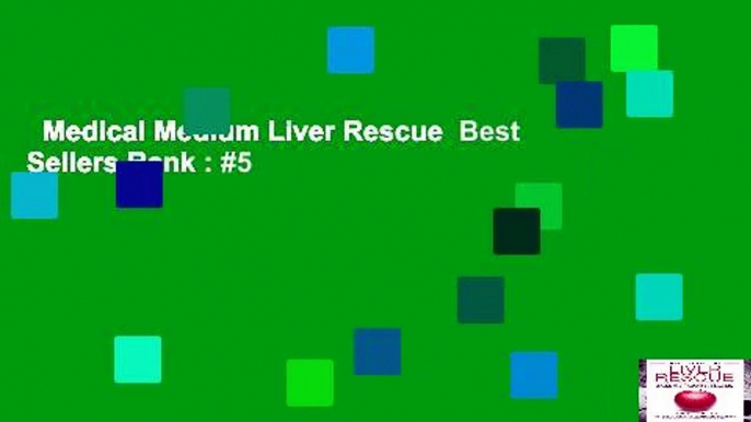 Medical Medium Liver Rescue  Best Sellers Rank : #5