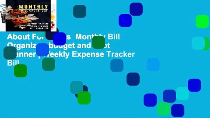 About For Books  Monthly Bill Organizer: budget and debt Planner | Weekly Expense Tracker Bill