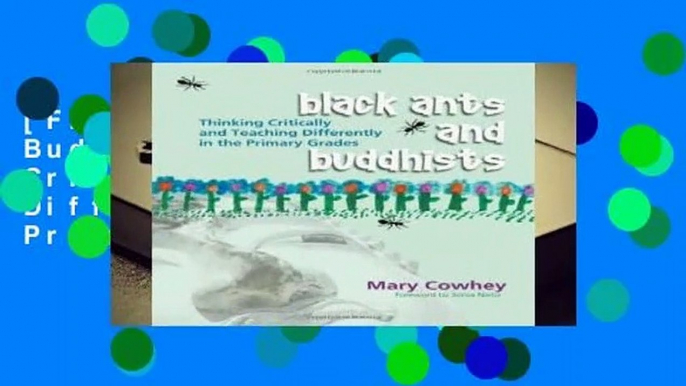 [FREE] Black Ants and Buddhists: Thinking Critically and Teaching Differently in the Primary Grades