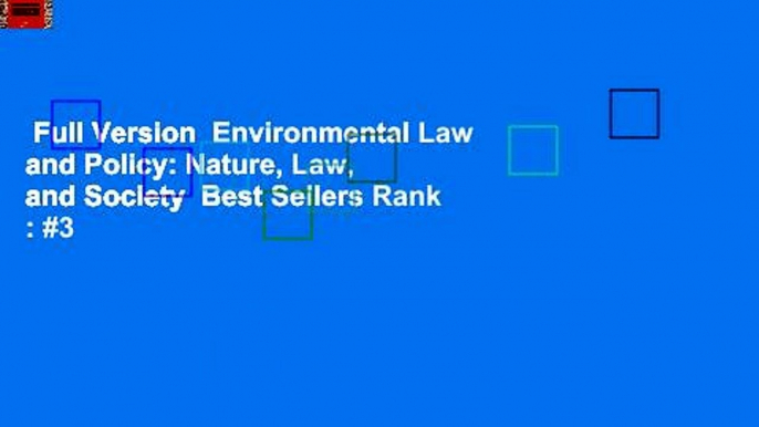 Full Version  Environmental Law and Policy: Nature, Law, and Society  Best Sellers Rank : #3