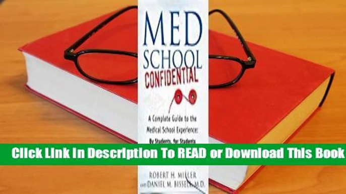 Online Med School Confidential: A Complete Guide to the Medical School Experience: By Students,