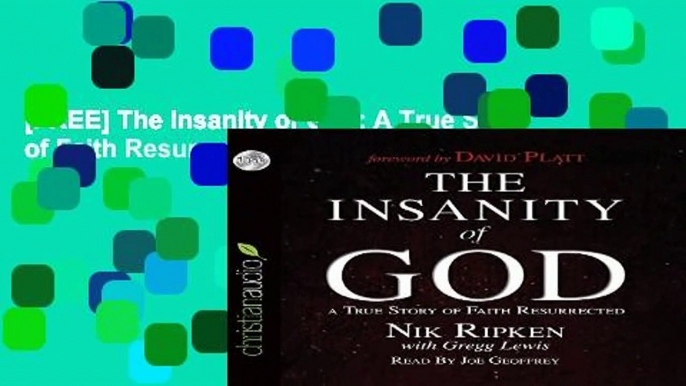 [FREE] The Insanity of God: A True Story of Faith Resurrected