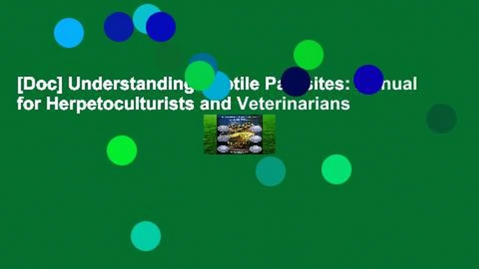 [Doc] Understanding Reptile Parasites: Manual for Herpetoculturists and Veterinarians