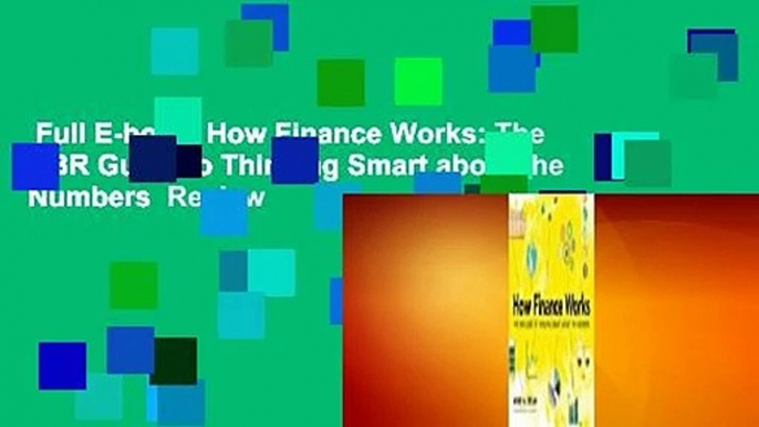 Full E-book  How Finance Works: The HBR Guide to Thinking Smart about the Numbers  Review