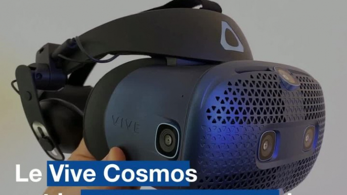 HTC Cosmos Vive: Prise en main du nouveau casque de réalité virtuelle