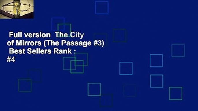 Full version  The City of Mirrors (The Passage #3)  Best Sellers Rank : #4