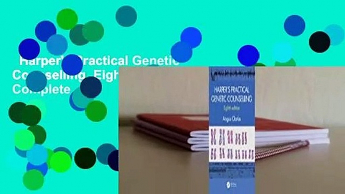 Harper's Practical Genetic Counselling, Eighth Edition Complete