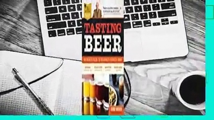 Full version  Tasting Beer: An Insider's Guide to the World's Greatest Drink  For Kindle