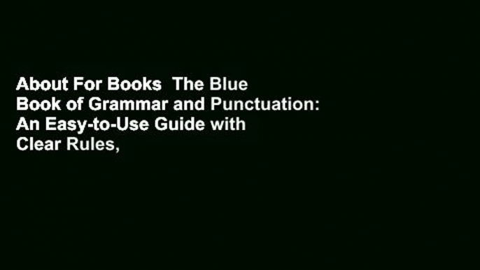 About For Books  The Blue Book of Grammar and Punctuation: An Easy-to-Use Guide with Clear Rules,