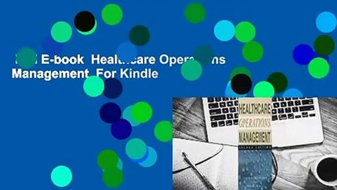 Full E-book  Healthcare Operations Management  For Kindle