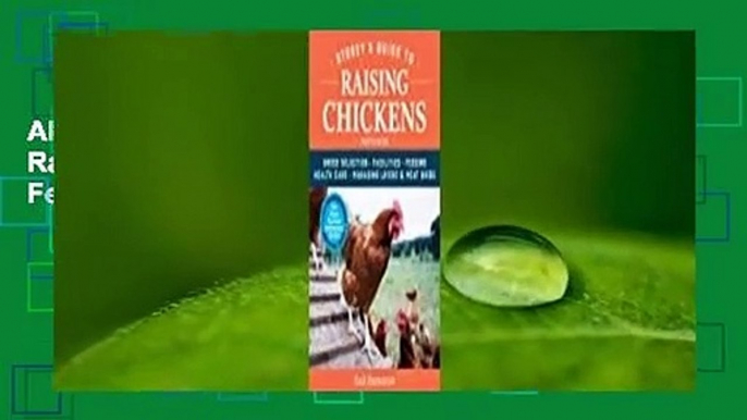 About For Books  Storey's Guide to Raising Chickens: Breed Selection, Facilities, Feeding, Health