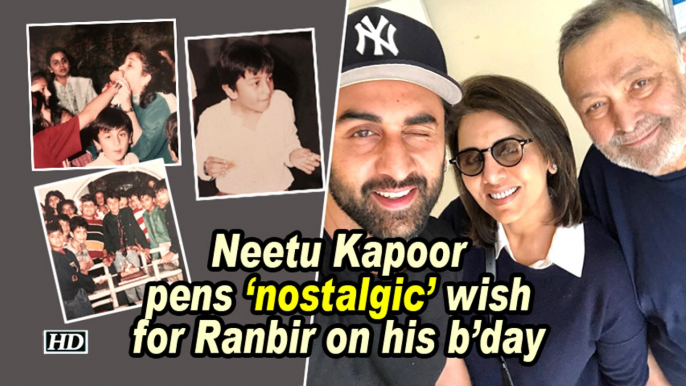 Neetu Kapoor pens 'nostalgic' wish for Ranbir on his b'day