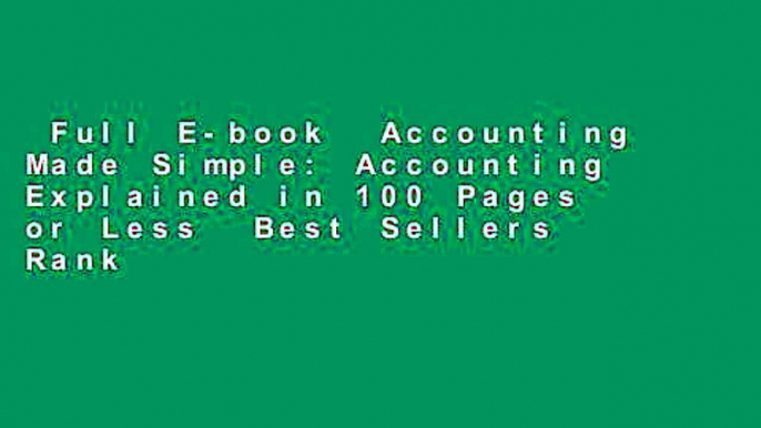 Full E-book  Accounting Made Simple: Accounting Explained in 100 Pages or Less  Best Sellers Rank