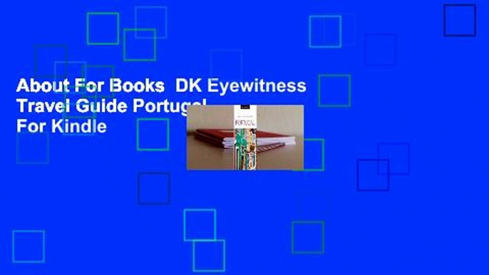 About For Books  DK Eyewitness Travel Guide Portugal  For Kindle