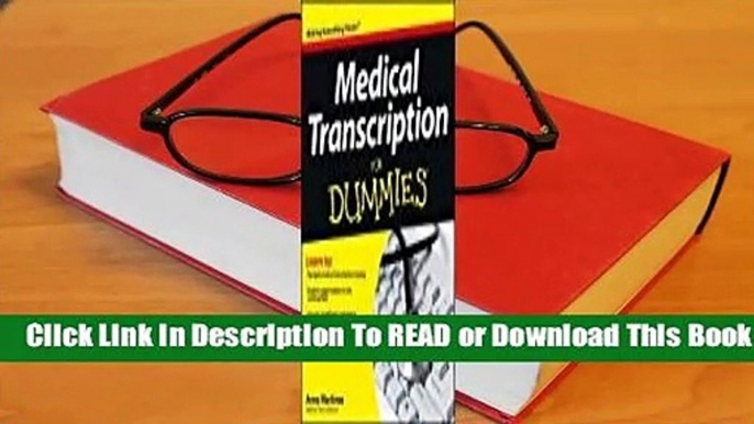 Full E-book Medical Transcription for Dummies  For Kindle