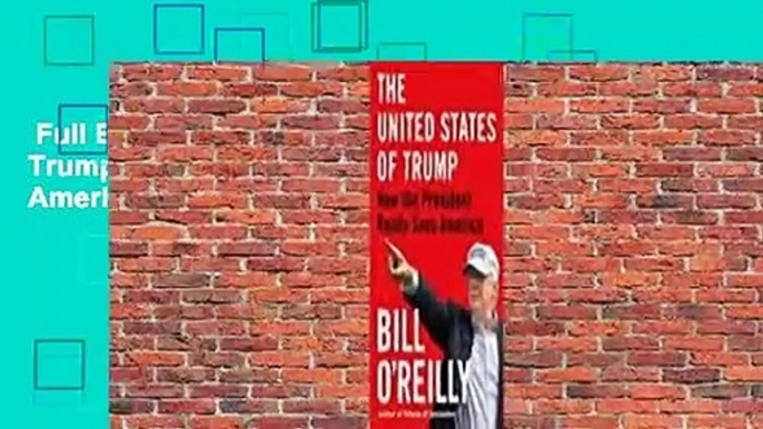 Full E-book  The United States of Trump: How the President Really Sees America  Best Sellers Rank