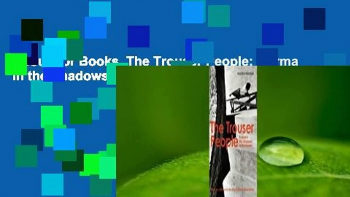 About For Books  The Trouser People: Burma in the Shadows of the Empire  For Kindle