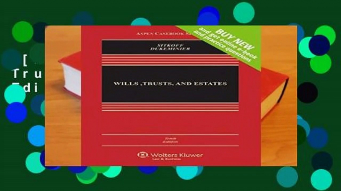 [MOST WISHED]  Wills Trusts   Estates, Tenth Edition (Aspen Casebook)