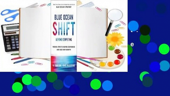 Online Blue Ocean Shift: Beyond Competing - Proven Steps to Inspire Confidence and Seize New