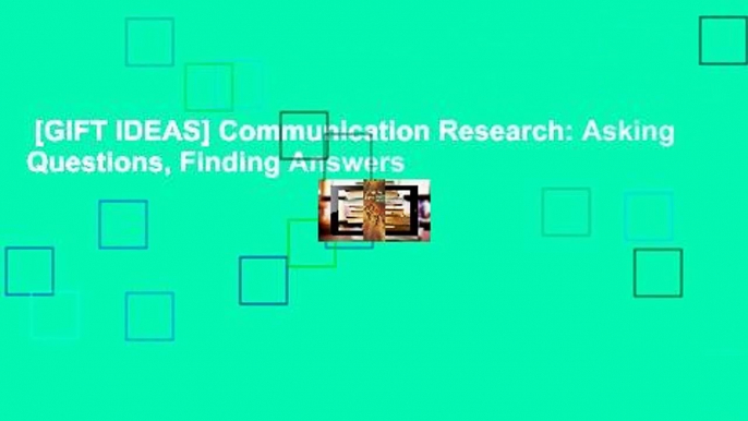 [GIFT IDEAS] Communication Research: Asking Questions, Finding Answers