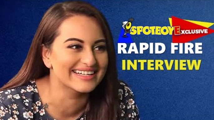 Sonakshi Sinha's RAPID FIRE Interview | MUST WATCH | SpotboyE