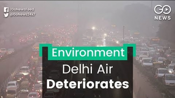 Delhi Air Deteriorates