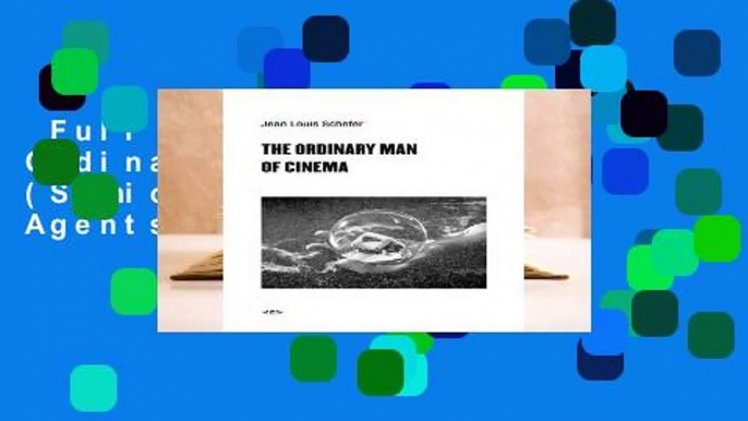 Full version  The Ordinary Man of Cinema (Semiotext(e) / Foreign Agents)  For Kindle