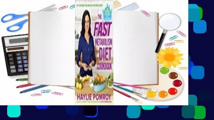 Full E-book  The Fast Metabolism Diet Cookbook: Eat Even More Food and Lose Even More Weight  For