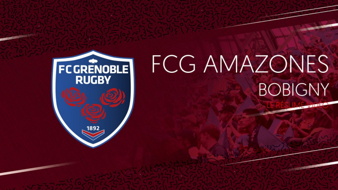 FCG Amazones - Bobigny : le résumé vidéo