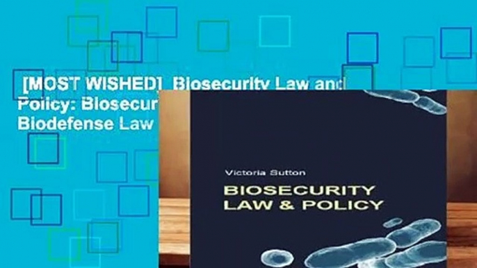 [MOST WISHED]  Biosecurity Law and Policy: Biosecurity, Biosafety and Biodefense Law