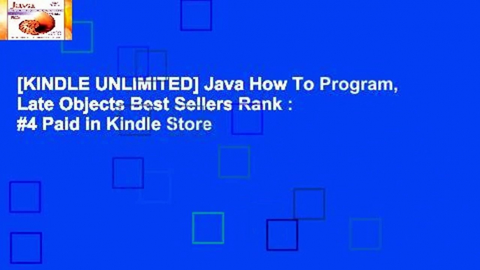 [KINDLE UNLIMITED] Java How To Program, Late Objects Best Sellers Rank : #4 Paid in Kindle Store