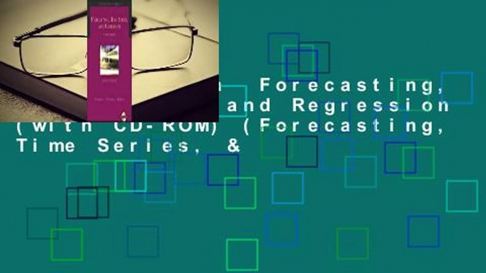 Full version  Forecasting, Time Series, and Regression (with CD-ROM) (Forecasting, Time Series, &