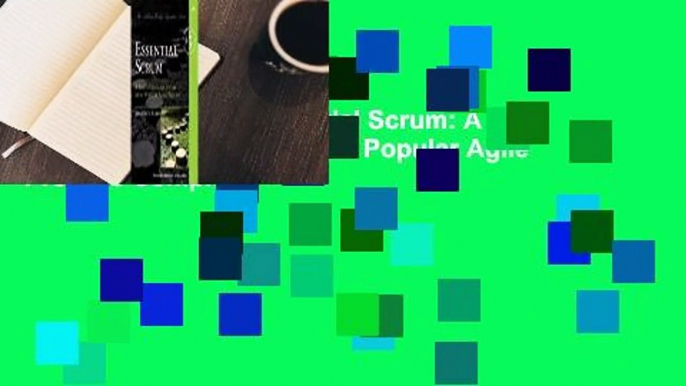 About For Books  Essential Scrum: A Practical Guide to the Most Popular Agile Process Complete