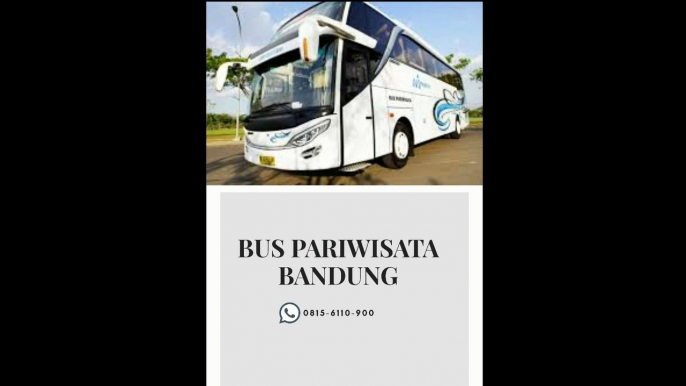 TERBAIK, Tlp. 0815-6110-900, Sewa Bus Pariwisata Bandung Pangandaran