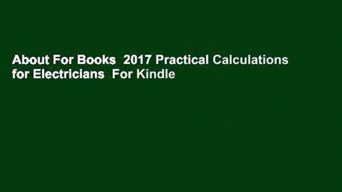 About For Books  2017 Practical Calculations for Electricians  For Kindle