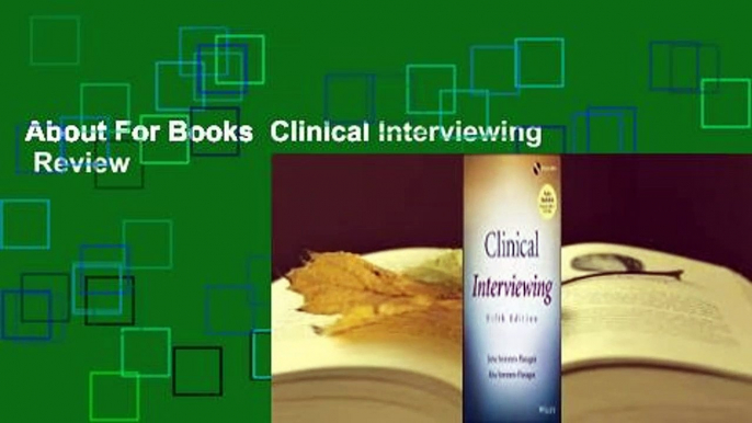 About For Books  Clinical Interviewing  Review