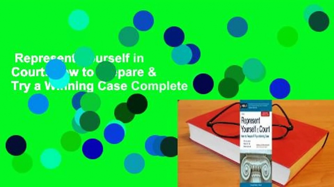 Represent Yourself in Court: How to Prepare & Try a Winning Case Complete