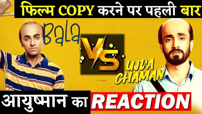 BALA Vs UJDA CHAMAN- Ayushmann Khurrana Finally Breaks His Silence On Copy Allegations