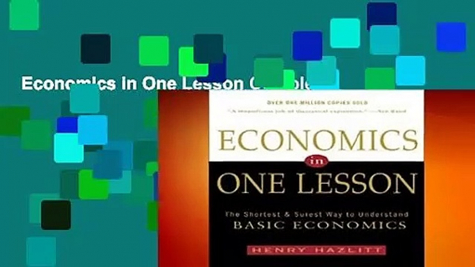 Economics in One Lesson Complete