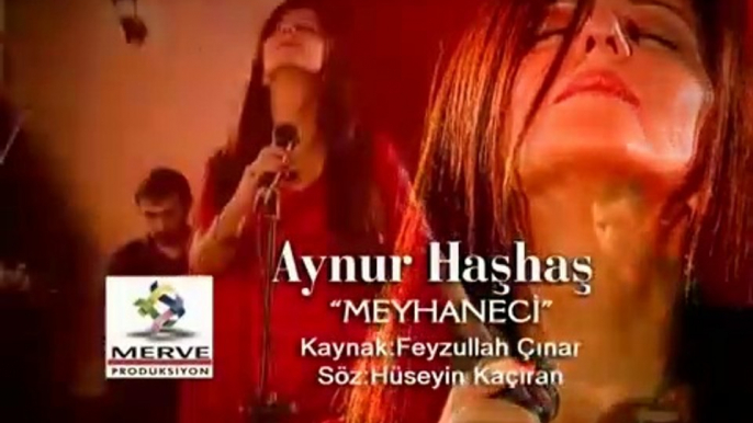 Aynur Haşhaş - Meyhaneci (Official Video)